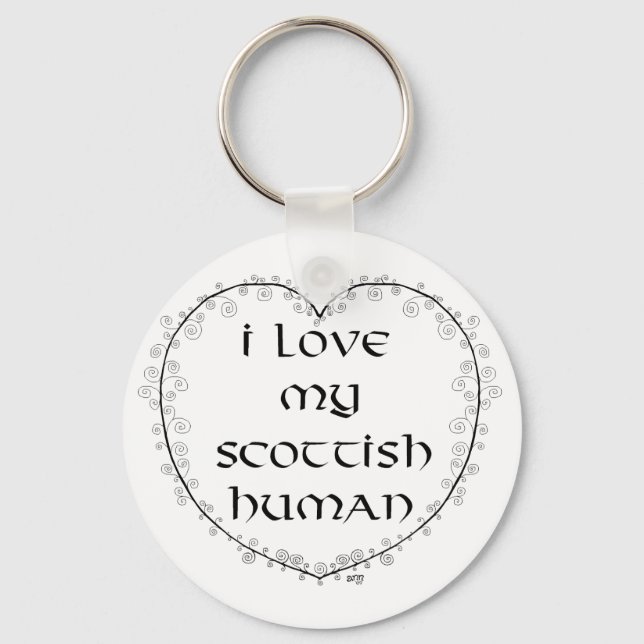 Love My Scottish Human Keychain (Front)