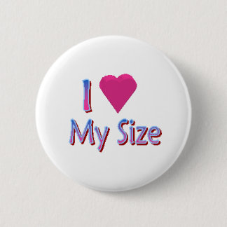 Love My Size 2 Inch Round Button