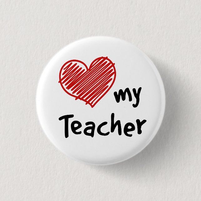 Love My Teacher 1 Inch Round Button (Front)