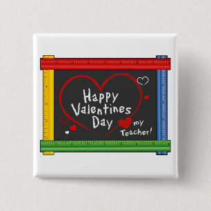 Love My Teacher! Happy Valentine's Day! 2 Inch Square Button