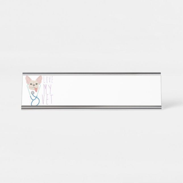 Love My Vet Desk Name Plate (Front)