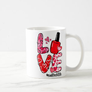 Love Nail Lish Heart Nail Tech Life Valentines  Coffee Mug