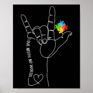 Love Need No Word ASL Autism Awareness SPED Teache Poster