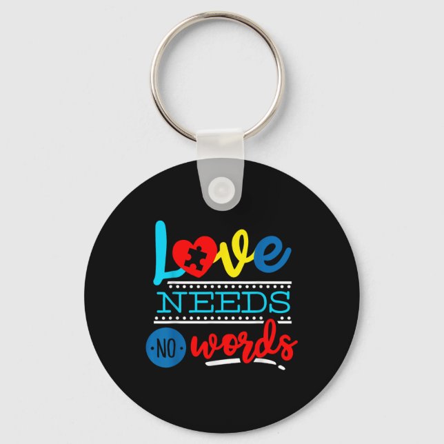 Love Need No Words Autism Support Awareness  Keychain (Front)