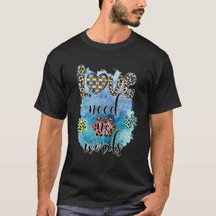 Love Need No Words Support Autism Autistic Awarene T-Shirt