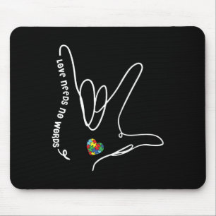 Love Needs No Words Asl Puzzle Piece Heart Autism Mouse Pad
