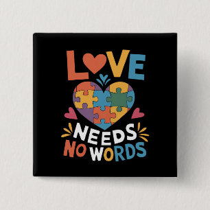 Love Needs No Words Autism Awareness 2 Inch Square Button
