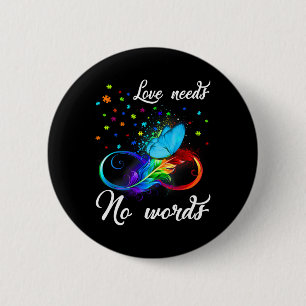 Love Needs No Words Autism Awareness Puzzle Butter 2 Inch Round Button