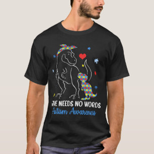 Love Needs No Words Autism Awareness Puzzle Rex Di T-Shirt