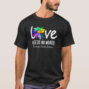Love Nees Necrotizing Fasciitis World Autism Aware T-Shirt