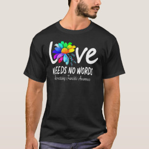 Love Nees Necrotizing Fasciitis World Autism Aware T-Shirt