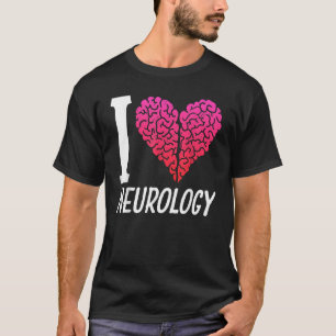 Love Neurology Brain Neurologist T-Shirt
