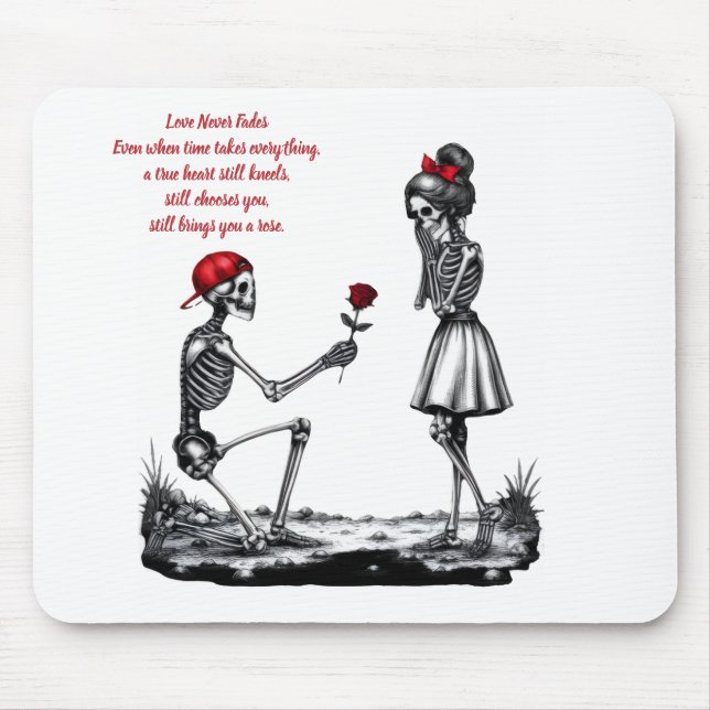 Love Never Fades Skeleton Couple Mouse Pad (Front)