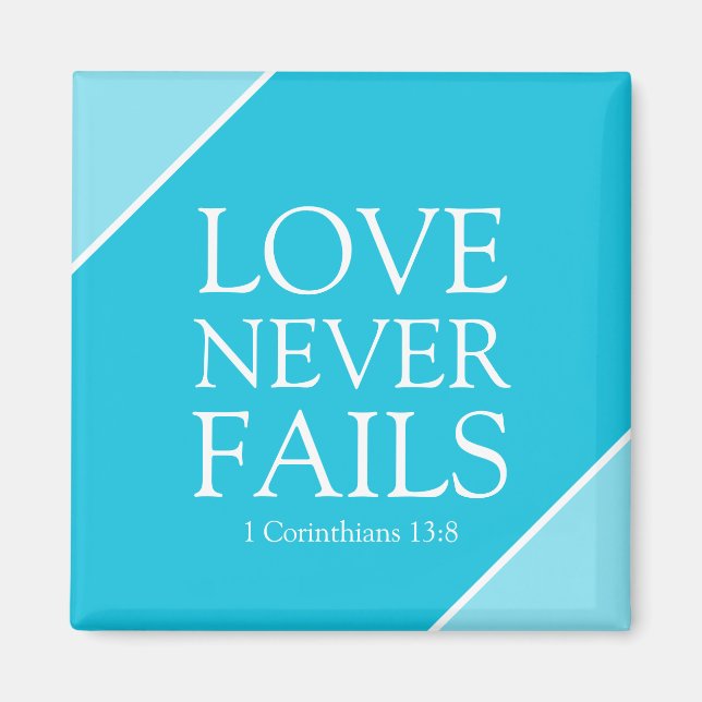 Love Never Fails 1 Corinthians 13:8 Blue Scripture Magnet (Front)