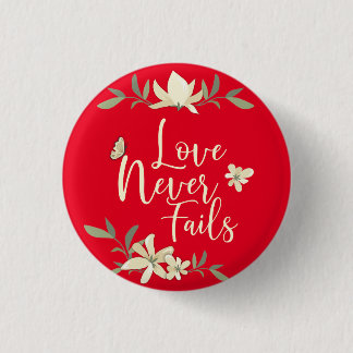 Love Never Fails 1 Corinthians 13 Bible Scripture 1 Inch Round Button
