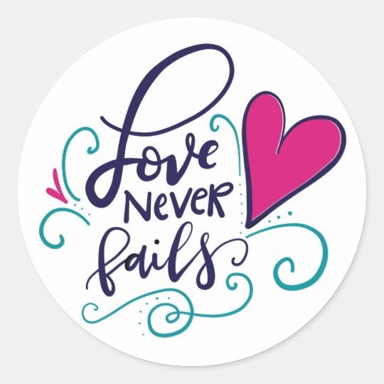 Love Never Fails Classic Round Sticker