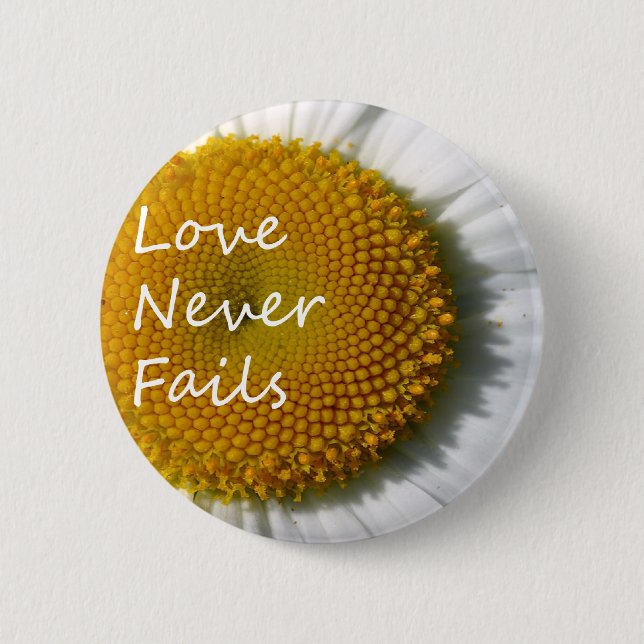 Love Never Fails Daisy 1 Corinthians 13 2 Inch Round Button (Front)