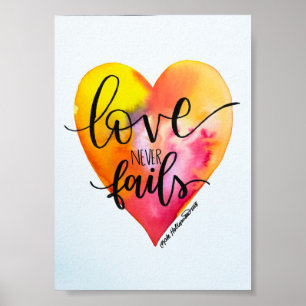 Love never fails - Hand lettered Watercolor Art Poster