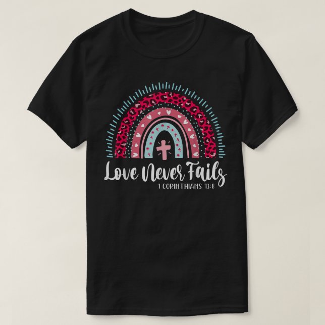 Love Never Fails Rainbow Leopard Christian Valenti T-Shirt (Design Front)