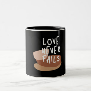 Love Never Fails - Timeless Christian Quote Two-Tone Coffee Mug