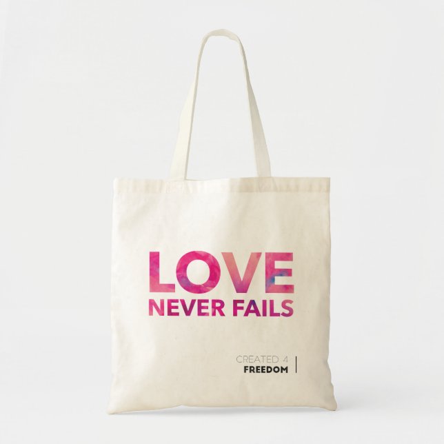 Love Never Fails Tote Bag (Front)