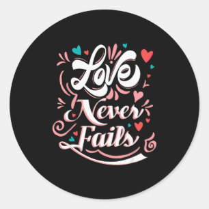 Love Never Fails Valentines Day Classic Round Sticker