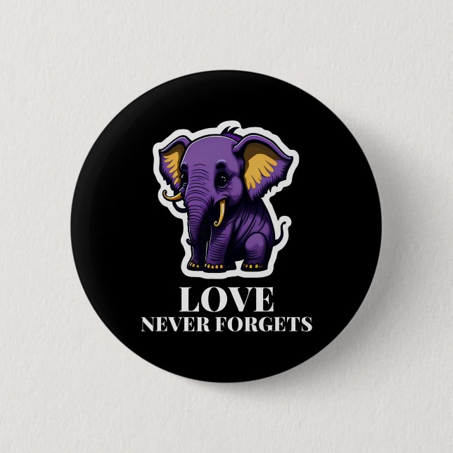 Love Never Forgets Elephant For Girls Heimerheimer 2 Inch Round Button (Front)