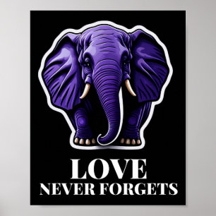 Love Never Forgets Elephant For Woman Alzheimer's Poster