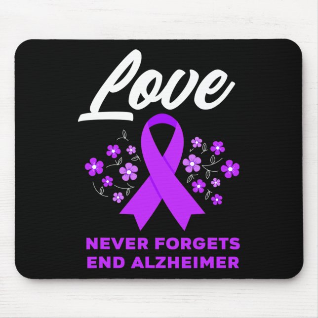 Love Never Forgets End Alzheimer Alzheimer's Aware Mouse Pad (Front)