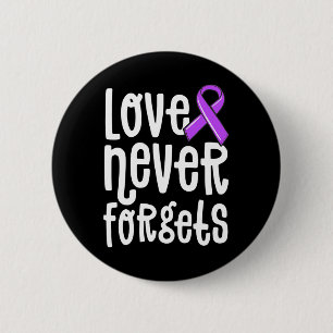 Love Never Forgets Memories Matter Alzheimer  End  2 Inch Round Button
