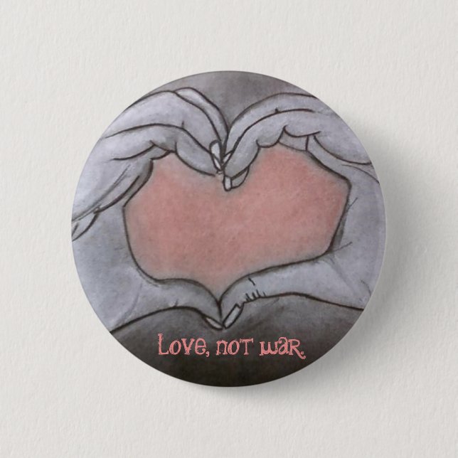 love, not war. 2 inch round button (Front)
