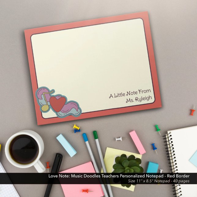 Love Note: Music Doodles Teachers Personalized Notepad (Love Note: Music Doodles Teachers Personalized Notepad - Red Border)