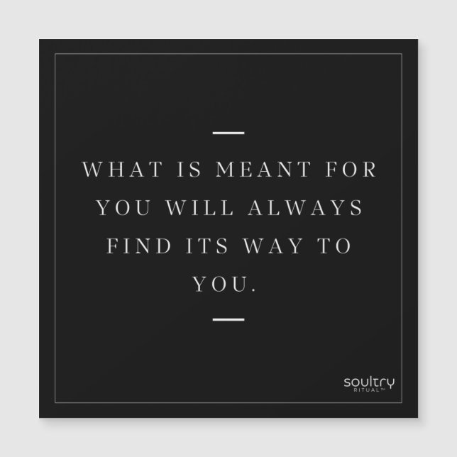 Love Notes to Self: What is meant for you… (Front)