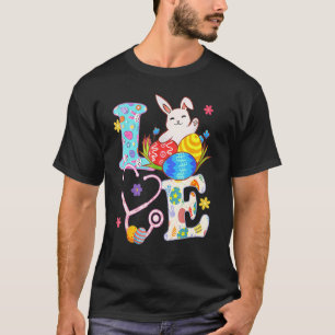 Love Nurse Bunny Easter Day Stethoscope Scrub Life T-Shirt