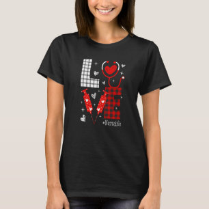 LOVE Nurse Life Buffalo Plaid Valentine Day Nursin T-Shirt