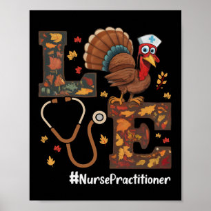 Love Nurse Practitioner Np Thanksgiving Turkey Fal Poster