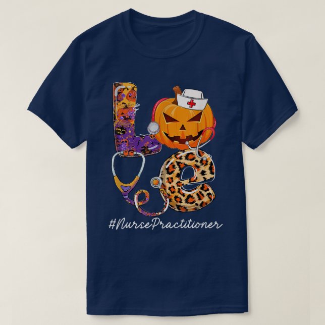 Love Nurse Practitioner Pumpkin Stethoscope Hallow T-Shirt (Design Front)