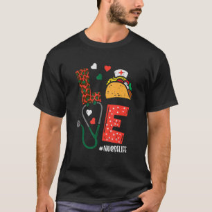 Love Nurselife Taco Cinco De Mayo Nurse Women Scru T-Shirt