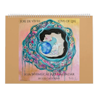 Love of Life 2026 Whimsical Art Calendar