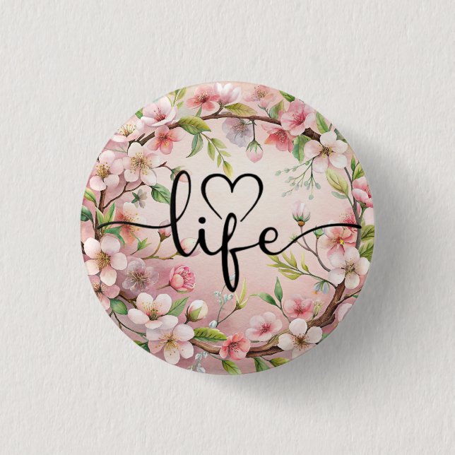 Love of life quote 1 inch round button (Front)