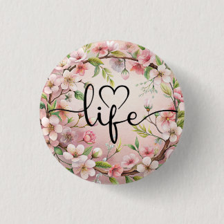 Love of life quote 1 inch round button