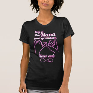 Love of Nana and Grandson Never Ends. Nana shirt. T-Shirt