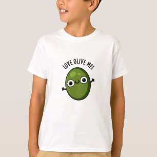 Love Olive Me Funny Food Pun  T-Shirt