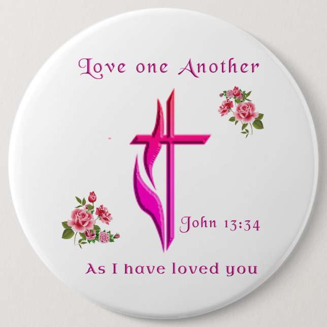 Love one another 6 inch round button (Front)