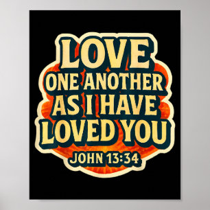 Love One Another As I Have Loved You Christian Bib Poster