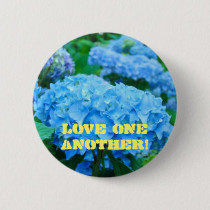 Love One Another! buttons Blue Hydrangea Flowers