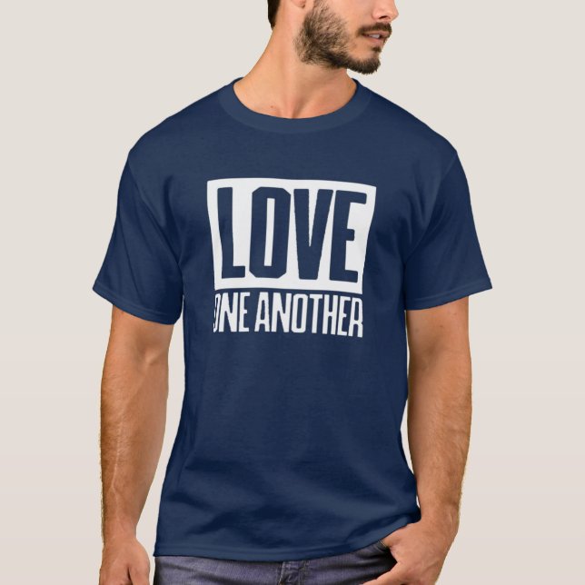 Love one another  T-Shirt (Front)