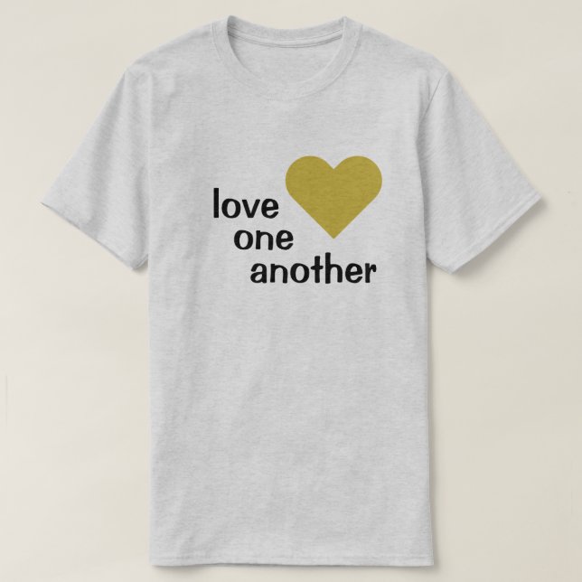 Love One Another T-Shirt (Design Front)