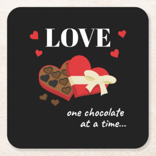 Love One Chocolate at a Time Funny Quote Square Paper Coaster