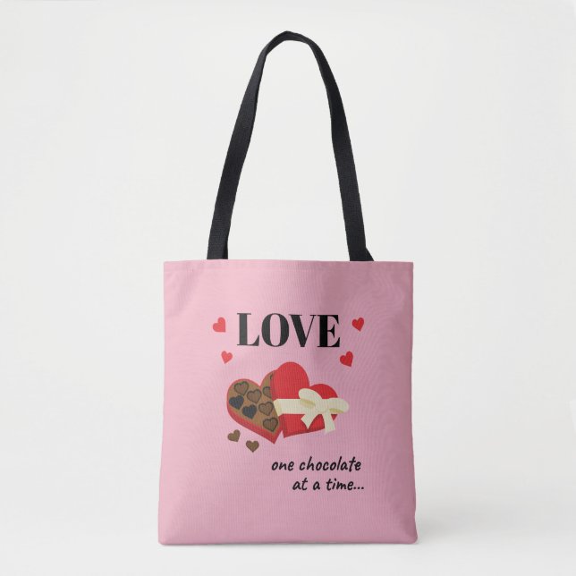 Love One Chocolate at a Time Funny Quote Tote Bag (Front)